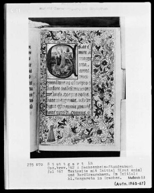Lateinisches Stundenbuch (Sachsenheim-Gebetbuch) — Textseite mit historisierter Initiale und Drolerien, Folio 167recto