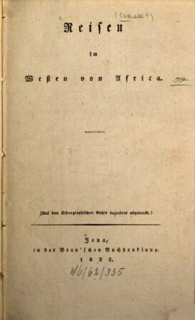 Reisen im Westen von Afrika : (aus dem Ethnographischen Archiv besonders abgedruckt)