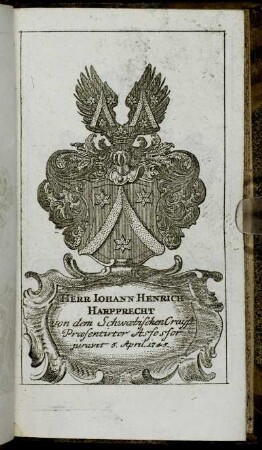 Herr Iohann Henrich Harpprecht[...] - Herr Theodor Wilhelm Frantz von Pütz,[...]