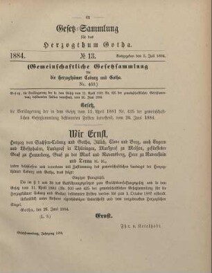 13. Gesetz, die Verlängerung der in dem Gesetz vom 11. April 1881 (Nr. 425 der gemeinschaftlichen Gesetzsammlung) bestimmten Fristen betreffend. Vom 26. Juni 1884