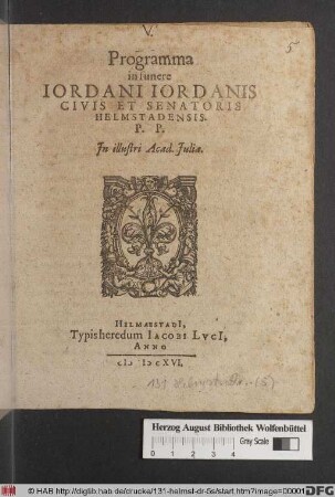Programma In funere Jordani Jordanis Civis Et Senatoris Helmstadensis : P.P. In illustri Acad. Iulia