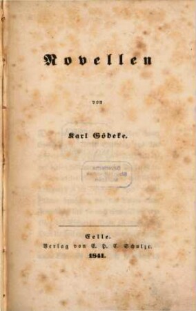 Novellen : Von Carl Goedeke. (Karl Stahl.)