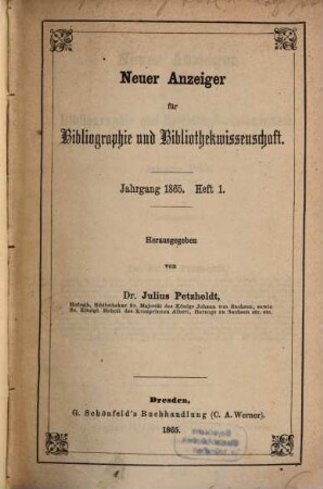 Neuer Anzeiger für Bibliographie und Bibliothekwissenschaft. 1865, 1865