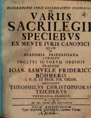 Diss. iur. eccl. posterior de variis sacrilegii speciebus ex mente iuris canonici