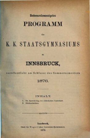 Programm des K.K. Staats-Gymnasiums in Innsbruck : veröffentlicht am Schlusse des Schuljahres .... 27. 1875/76