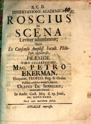 Dissertatione acad. Roscius in scena leviter adumbratus