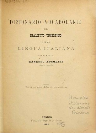 Dizionario - vocabolario del dialetto triestino e della lingua italiana : Compilato da Ernesto Kosovitz