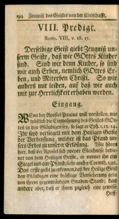 VIII. Predigt. Rom. VIII, v. 16. 17. Das Zeugniß des H. Geistes, von unserer Kindschaft und Seligkeit,...