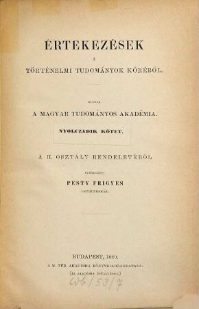 Értekezések a történeti tudományok köréből. 8. 1880, Sz. 1 - 10