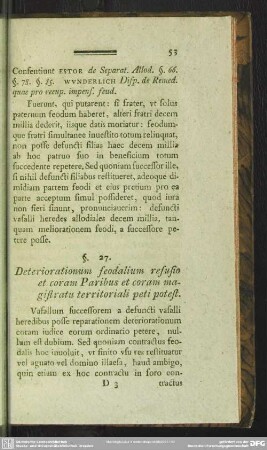 §. 27. Deteriorationem feodalium refusio et coram Paribus et coram magistratu territoriali peti potest