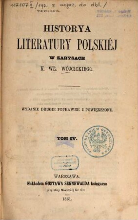 Historya literatúry polskiéj w zarysach K. Wł. Wójcickiego. 4