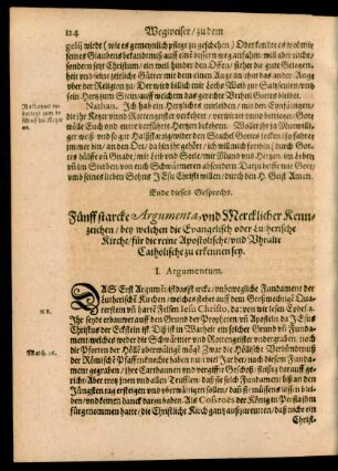 Fünff starcke Argumenta, und Mercklicher Kennzeichen/ bey welchen die Evangelisch oder Lutherische Kirche/ für die reine Apostolische/ und Uhralte Catholische zu erkennen sey.
