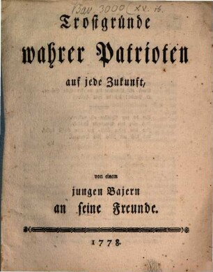 Trostgründe wahrer Patrioten auf jede Zukunft