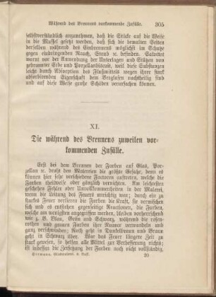 XI. Die während des Brennens zuweilen vorkommenden Zufälle.
