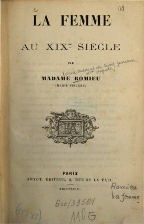 La femme au XIXme siècle : Par Madame Romieu 
