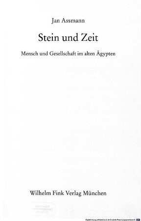 Stein und Zeit : Mensch und Gesellschaft im alten Ägypten