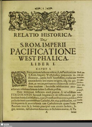 Relatio Historica De S. Rom. Imperii Pacificatione Westphalica. Liber I