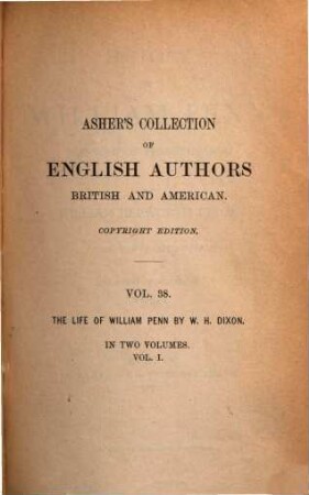 History of William Penn : founder of Pennsylvania ; in two volumes, 1
