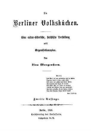 Die Berliner Volksküchen : eine cultur-historische, statistische Darstellung nebst Organisationsplan