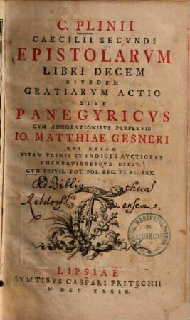 Epistolarum libri decem : eiusdem gratiarum actio sive panegyricus