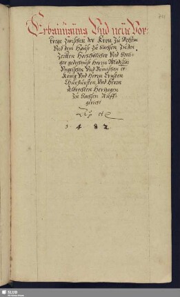 S. 711-732. Erbainigung vnd neue Vortrege zwischen der Kron zu Behem vnd dem Hause zu Sachsen. 1482.