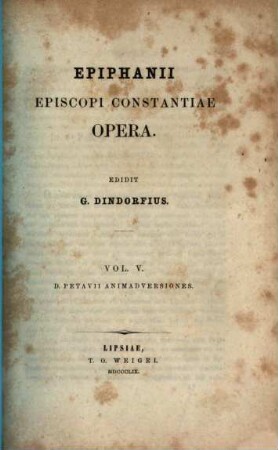 Epiphanii episcopi Constantiae opera. 5, D. Petavii animadversiones