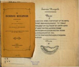 Le Iscrizioni Messapiche : Raccolte dai Cav. Luigi Maggiullie Duca Sigismondo Castromediano. (Dal Vol. 18 della Collana di Scrittori di Terra d'Otranto, Lecce Tip. Editrice Salentina.), Tafel