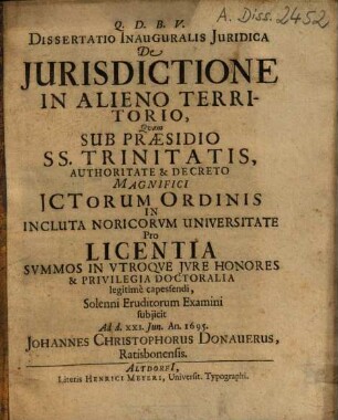 Dissertatio Inauguralis Iuridica De Iurisdictione In Alieno Territorio