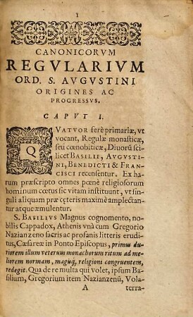 Canonicorum regularium Ordinis S. Augustini origines ac progressus, per Italiam, Hispaniam, Galliam, Germaniam, Belgium aliasque orbis christiani provincias