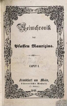 Reimchronik des Pfaffen Maurizius : Inhalt: Caput I. Die Wiener Märtyrer. Caput II. Die symbolischen Thiere. Caput III. Traumbuch für Michel. Caput IV. Eljen Kossuth! Caput