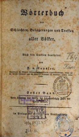 Wörterbuch der Schlachten, Belagerungen und Treffen aller Völker, 1. Vom Ursprung der Völker bis siebenundsechzig Jahre vor Christi Geburt