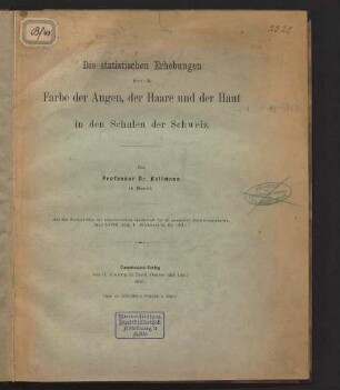 Die statistischen Erhebungen über die Farbe der Augen, der Haare und der Haut in den Schulen der Schweiz