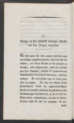 IV. Einige in die Zukunft gewagte Blicke, mit den Folgen derselben