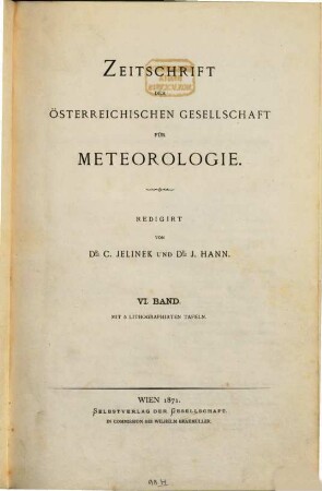 Zeitschrift der Österreichischen Gesellschaft für Meteorologie in Wien. 6, 6. 1871