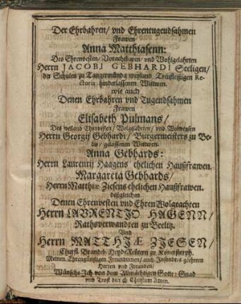 Der Ehrbaren/ und Ehrentugendsahmen Frawen Anna Matthiasenn: [...] Elisabeth Pulmans/ [...] Anna Gebhards [...]