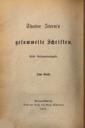 Theodor Storm's Sämmtliche (ab Bd. 7: gesammelte) Schriften : 19 Vol.. 8