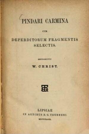 Pindari Carmina : cum deperditorum fragmentis selectis