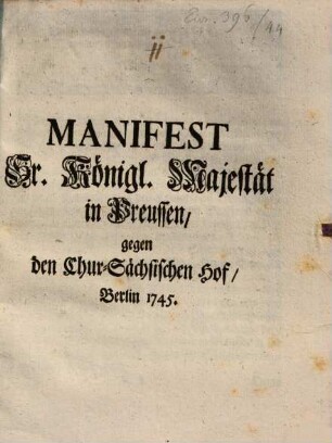 Manifest Sr. Königl. Majestät in Preussen, gegen den Chur-Sächsischen Hof