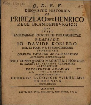 Disquisitio Historica De Pribezlao Sive Henrico Rege Brandenburgico