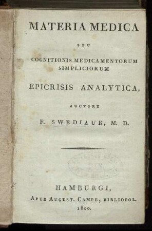 Materia Medica Seu Cognitionis Medicamentorum Simpliciorum Epicrisis Analytica