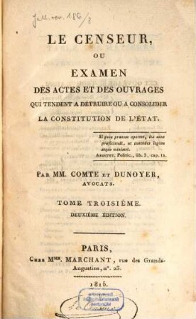 Le censeur, ou examen des actes et des ouvrages qui tendent à détruire ou à consolider la constitution de l'État, 3