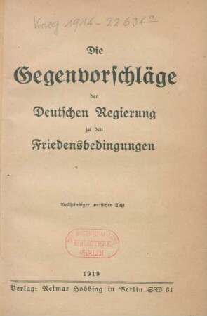 Die Gegenvorschläge der deutschen Regierung zu den Friedensbedingungen : vollständiger amtlicher Text