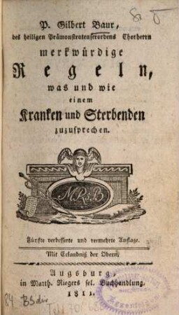 Merkwürdige Regeln was und wie einem Kranken und Sterbenden zuzusprechen