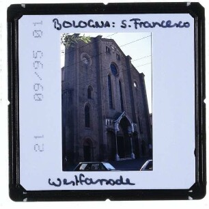 Bologna, San Francesco : Außenansicht. Westfassade
