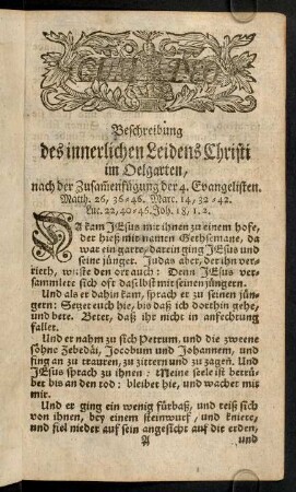 1-130, Beschreibung des innerlichen Leidens Christi im Oelgarten, nach der Zusammenfügung der 4. Evangelisten.