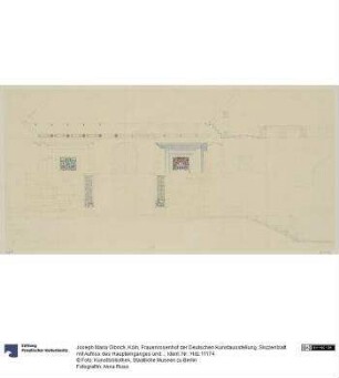 Köln, Frauenrosenhof der Deutschen Kunstausstellung, Skizzenblatt mit Aufriss des Haupteinganges und Schnitt durch den Wandelgang