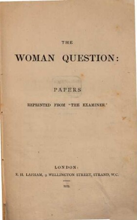 The Woman Question: Papers reprinted from "the Examiner"