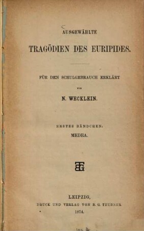Ausgewählte Tragödien des Euripides, 1. Medea