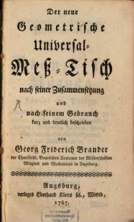 Der neue Geometrische Universal-Meß-Tisch : nach seiner Zusammensetzung und nach seinem Gebrauch kurz und deutlich beschrieben