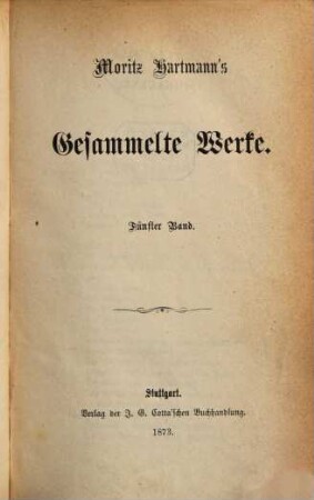 Moritz Hartmann's gesammelte Werke, 5